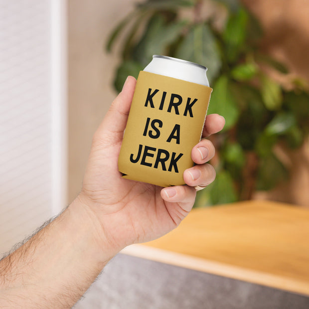 Star Trek: The Original Series Kirk Is a Jerk Can Koozie